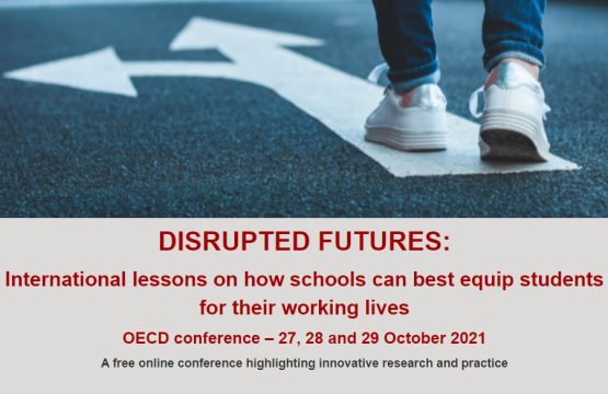 OECD Conference  Disrupted futures International lessons on how schools can best equip students for their working lives