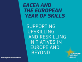 EACEA and the European Year of Skills  -Supporting upskilling and reskilling initiatives in Europe and beyond