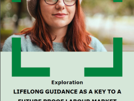 Exploration LIFELONG GUIDANCE AS A KEY TO A FUTURE PROOF LABOUR MARKET