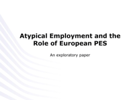 Atypical Employment and the Role of European PES An exploratory paper